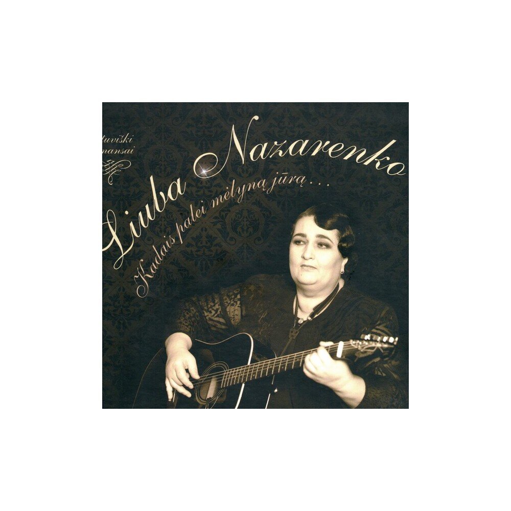 Liuba Nazarenko – Kadais Palei Mėlyną Jūrą (CD) — viršelis