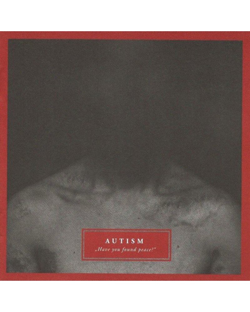 Autism – Have You Found Peace (CD) — viršelis