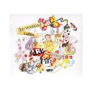 BARENAKED LADIES: BARENAKED LADIES ARE ME CD