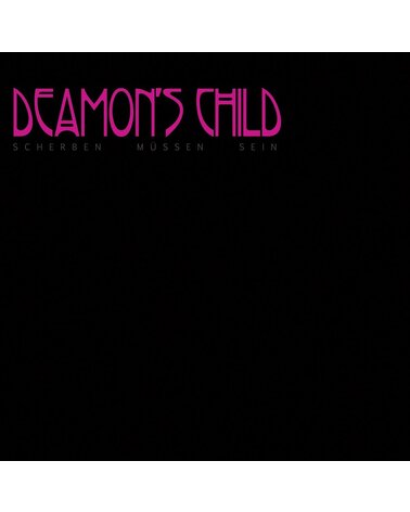 DEAMON'S CHILD: SCHERBEN MUSSEN SEIN CD