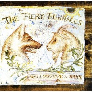 FIERY FURNACES: GALLOWSBIRDS BARK CD