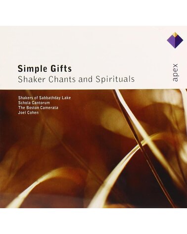 APEX: SIMPLE GIFTS - SHAKER CHANTS AND SPIRITUALS CD