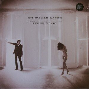 CAVE NICK & THE BAD SEEDS: PUSH THE SKY AWAY LP