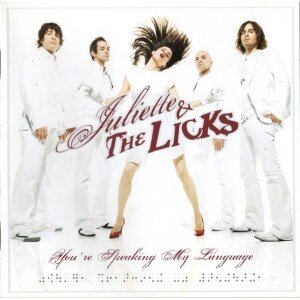 JULIETTE & THE LICKS: YOU'RE SPEAKING MY LANGUAGE CD