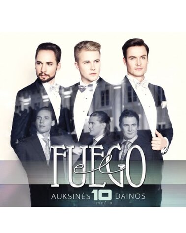 EL FUEGO: AUKSINĖS 10-MEČIO DAINOS CD dgp