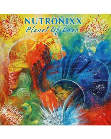 NUTRONIXX: PLANET OF LOVE 1LP