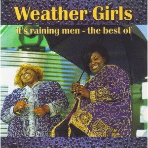 WEATHER GIRLS: IT'S RAINING MEN-BEST OF CD