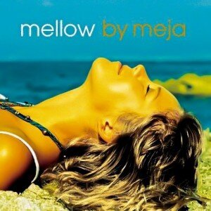 MEJA: MELLOW CD