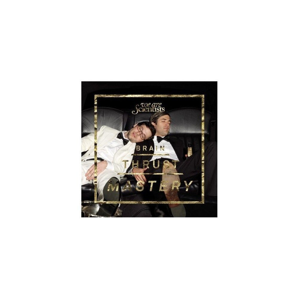We Are Scientists – Brain Thrust Mastery (2 CD) — viršelis