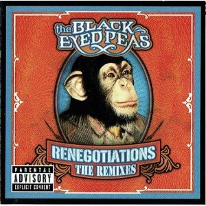 BLACK EYED PEAS: RENEGOTIATIONS. THE REMIXES CD