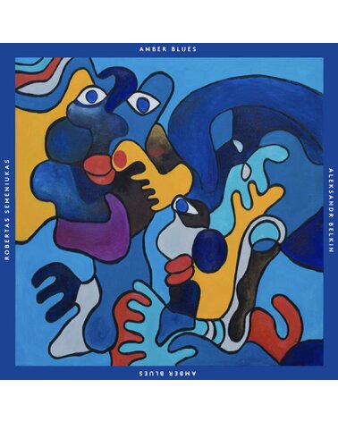 SEMENIUKAS ROBERTAS/ALEKSANDR BELKIN: AMBER BLUES CD