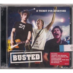 BUSTED: A TICKET FOR EVERYONE: BUSTED LIVE CD