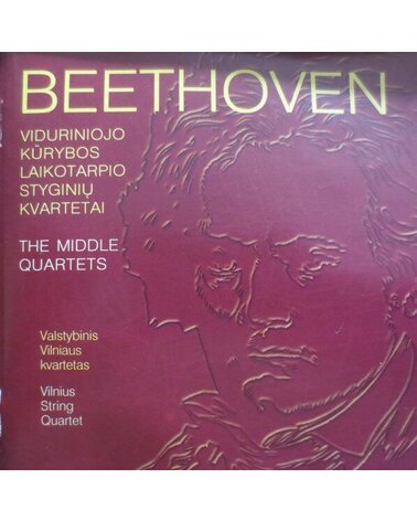 VALST.VILNIAUS KVARTETAS: L.Van BEETHOVEN VIDURINIOJO KŪRYBOS LAIKOTARPIO STYGINIŲ KVARTETAI 3CD