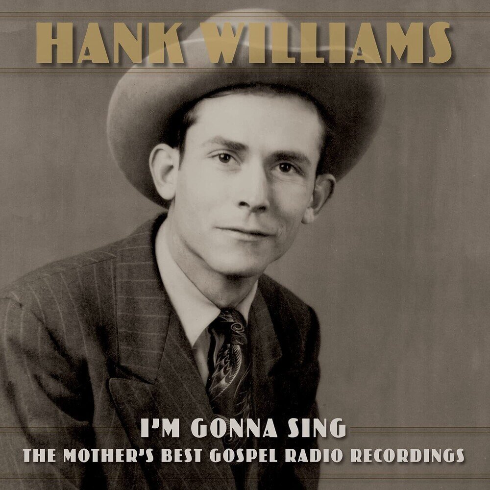 Williams Hank: I'm Gonna Sing: The Mother's B 3LP — LP viršelis