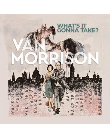 VAN MORRISON: WHAT’S IT GONNA TAKE? 2LP