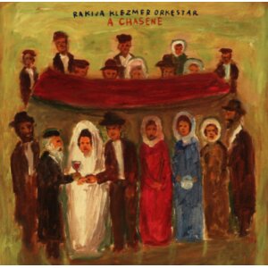 RAKIJA KLEZMER ORKESTAR: A CHASENE CD