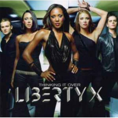Liberty X: Thinking It Over 2CD