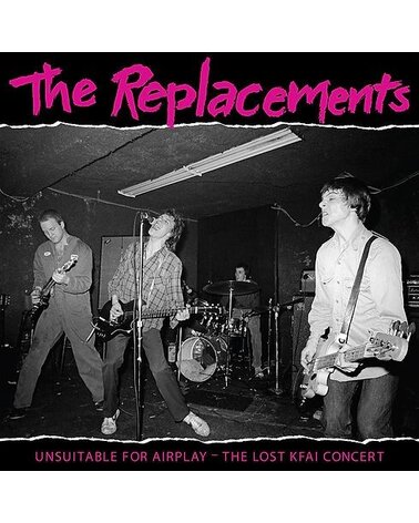 Replacements: Unsuitable For Airplay - The Lost KFAI Concert 2LP RSD 2022