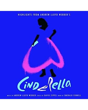WEBBER ANDREW LLOYD: HIGHLIGHTS FROM CINDERELLA LP