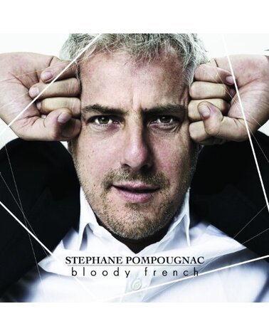 POMPOUGNAC STÉPHANE: BLOODY FRENCH 1CD