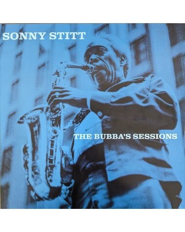 STITT SONNY: THE BUBBA'S SESSIONS 2LP RSD 2023