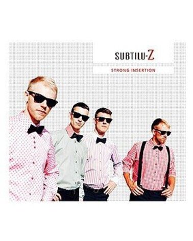 SUBTILU-Z: STRONG INSERTION CD dgp