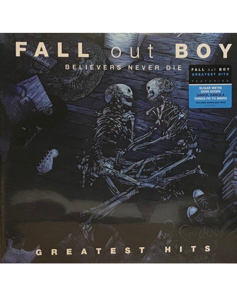Fall Out Boy – Believers Never Die (2 LP) — viršelis