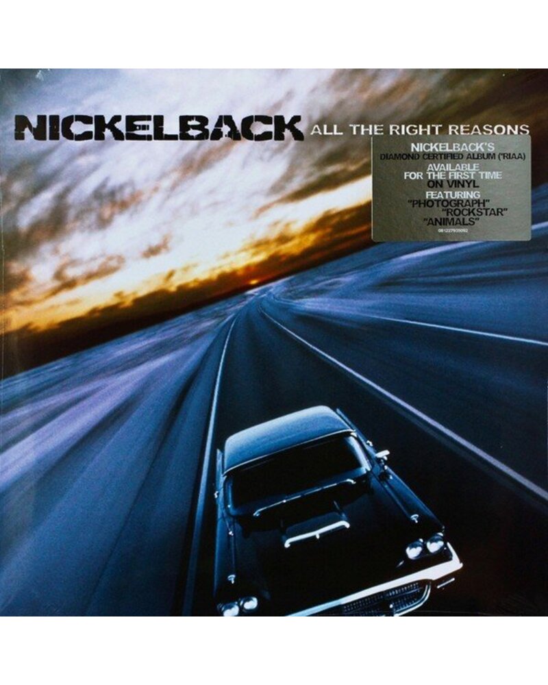 Nickelback – All The Right Reasons (vinilo plokštelė) — viršelis