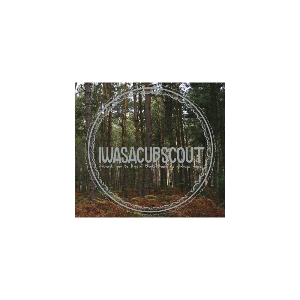 I Was A Cub Scout – I Want You To Know (CD) — viršelis