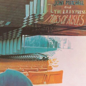 Mitchell Joni: Miles Of Aisles 2LP