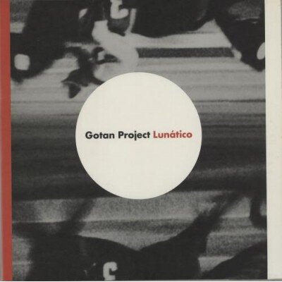 GOTAN PROJECT: LUNATICO CD