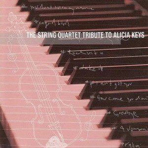 KEYS ALICIA. TRIBUTE+: STRING QUARTET TRIBUTE TO CD