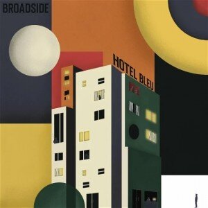 Broadside: Hotel Bleu CD