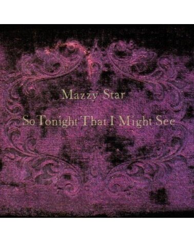 MAZZY STAR: SO TONIGHT THAT I MIGHT SEE 1LP
