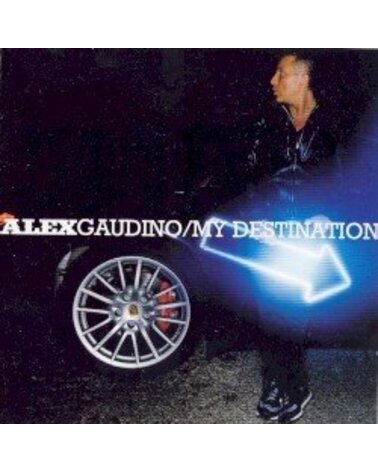 GAUDINO ALEX: MY DESTINATION CD