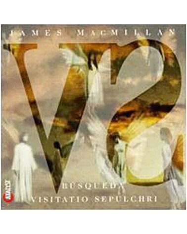 MACMILLAN JAMES: VISITATIO SEPULCHRI CD