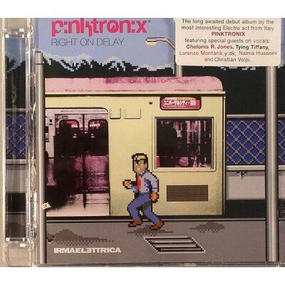 PINKTRONIX: RIGHT ON DELAY CD