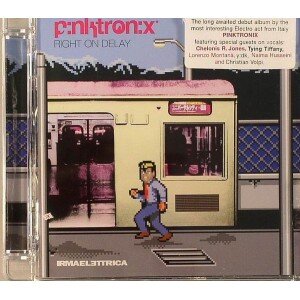 PINKTRONIX: RIGHT ON DELAY CD