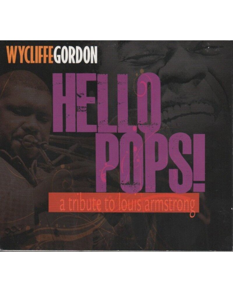 Wycliffe Gordon – Hello Pops (CD) — viršelis