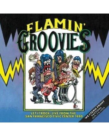 FLAMIN GROOVIES: LET IT ROCK!: LIVE FROM THE SAN FRANCISCO CIVIC CENTER OCTOBER 26, 1980 1LP