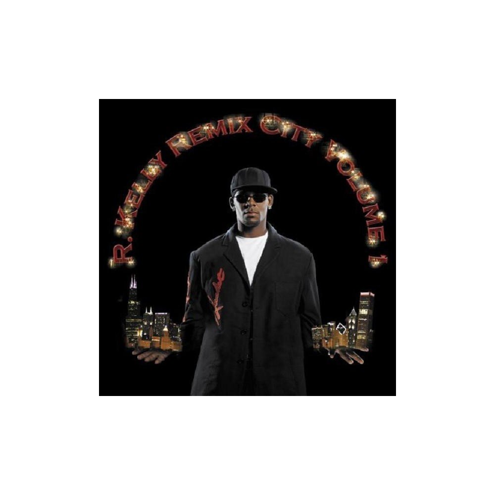 R. Kelly – Remix City Volume (1 CD) — viršelis