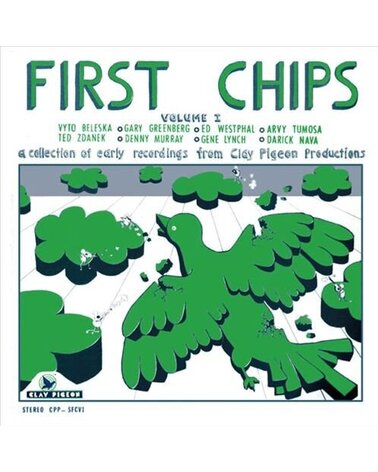 VARIOUS: FIRST CHIPS VOLUME I (A COLLECTION OF EARLY RECORDINGS FROM CLAY PIGEON PRODUCTIONS) 1CD