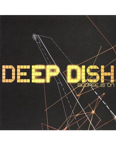 DEEP DISH: GEORGE IS ON 1CD