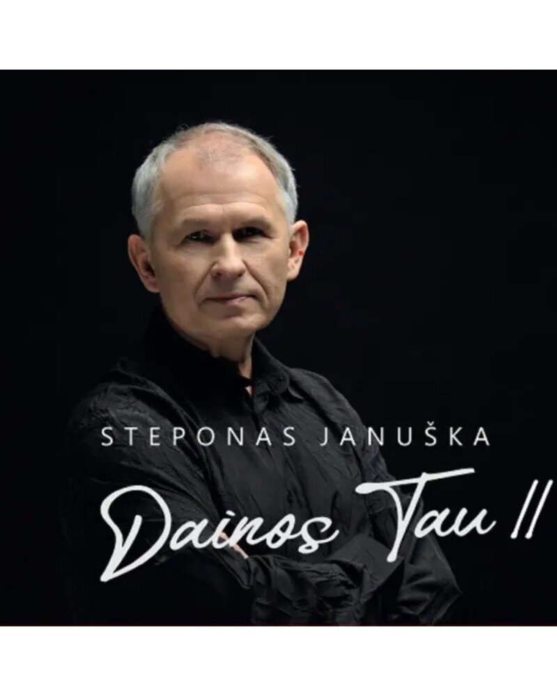 Steponas Januška – Dainos Tau II (CD) — viršelis