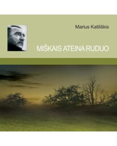 KATILIŠKIS MARIUS: MIŠKAIS ATEINA RUDUO CD