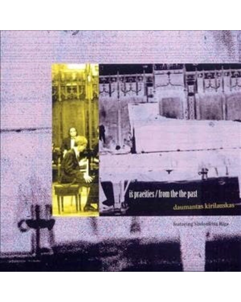 Daumantas Kirilauskas – Iš praeities / From The Past (2 CD) — viršelis