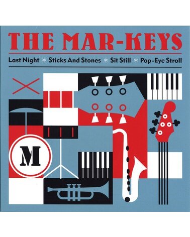MAR-KEYS, THE: LAST NIGHT / STICKS AND STONES / SIT STILL / POP-EYE STROLL 17IN