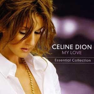 DION CELINE: MY LOVE - ULTIMATE ESSENTIAL COLLECTION CD