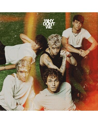 WHY DON'T WE: THE GOOD TIMES AND THE BAD ONES 1LP