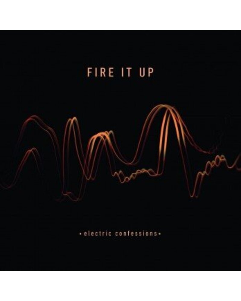 Fire It Up – Electric Confessions (CD) — viršelis